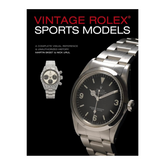 Vintage Rolex Sports Models, 4th Edition: A Complete Visual Reference & Unauthorized History - The English Bookshop Kuwait